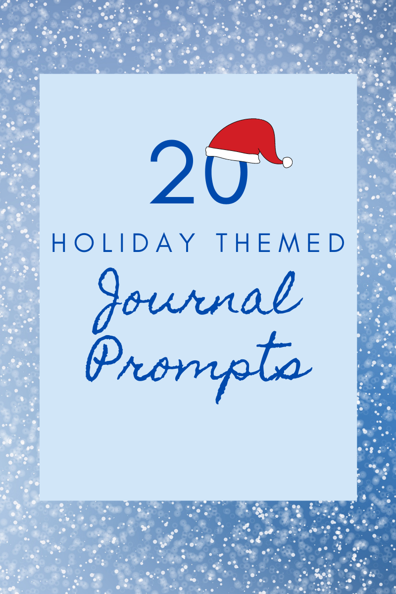 20 Holiday Themed Journal Prompts